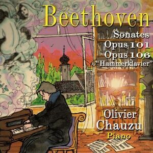Beethoven / Chauzu - Pno Sons 101 & 106 Hammerklavier  CD